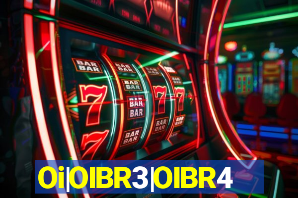 Oi|OIBR3|OIBR4